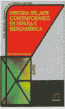 H� DEL ARTE CONTEMPORANEO EN ESPA�A E IBEROAM