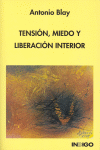 TENSIN, MIEDO Y LIBERACIN INTERIOR