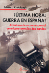 ��LTIMA HORA, GUERRA EN ESPA�A!
