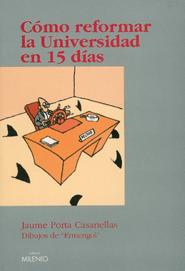 C�MO REFORMAR LA UNIVERSIDAD EN 15 D�AS