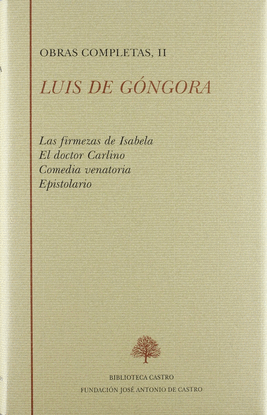 TEATRO Y EPISTOLARIO LAS FIRMEZAS DE ISABELA EL DOCTOR CARLINO