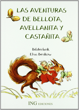 LAS AVENTURAS DE BELLOTA AVELLANITA Y CASTA�ITA