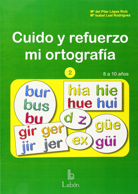 CUIDO Y REFUERZO MI ORTOGRAF�A-2