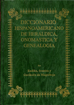 DICCIONARIO HISPANOAMERICANO DE HERLDICA, ONOMSTICA Y GENEALOGA TOMO XI