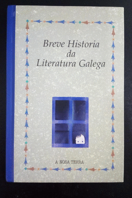 BREVE HISTORIA DA LITERATURA GALEGA