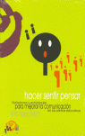 HACER, SENTIR, PENSAR