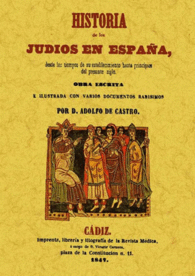 HISTORIA DE LOS JUDIOS EN ESPA�A DESDE LOS TIEMPOS DE SU ESTABLECIMIENTO HASTA P