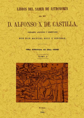 LIBROS DEL SABER DE ASTRONOM�A DEL REY ALFONSO X DE CASTILLA