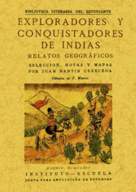 EXPLORADORES Y CONQUISTADORES DE INDIAS: RELATOS GEOGR�FICOS