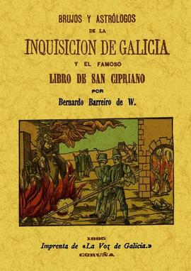 BRUJOS Y ASTR�LOGOS DE LA INQUISICI�N DE GALICIA