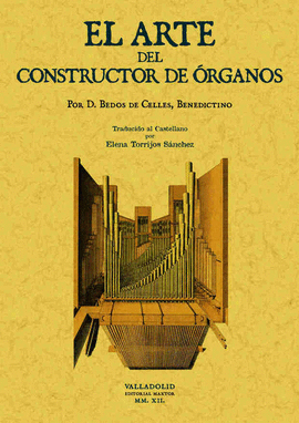 EL ARTE DEL CONSTRUCTOR DE �RGANOS.