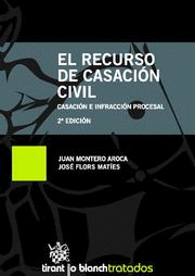 EL RECURSO DE CASACIN CIVIL.(2ED)