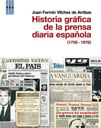 HISTORIA GRAFICA DE LA PRENSA DIARIA ESPA�OLA