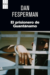 EL PRISIONERO DE GUANT�NAMO