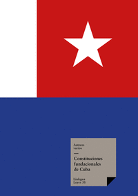 CONSTITUCIONES FUNDACIONALES DE CUBA