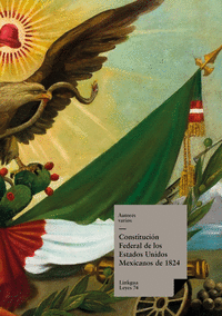 CONSTITUCIN FEDERAL DE LOS ESTADOS UNIDOS MEXICANOS DE 1824