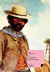 EL GAUCHO MARTN FIERRO