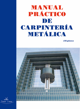 MANUAL PRCTICO DE CARPINTERA METLICA