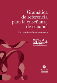 GRAMATICA DE REFERENCIA PARA LA ENSE�ANZA DE ESPA�OL