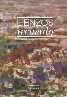 LIENZOS DEL RECUERDO.ESTUDIOS HOMENAJE A JOSE M� MARTINEZ