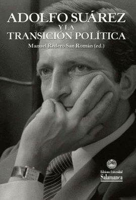 ADOLFO SUREZ Y LA TRANSICIN POLTICA