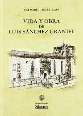 VIDA Y OBRA DE LUIS S�NCHEZ GRANJEL