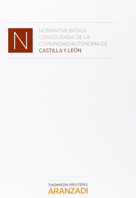 NORMATIVA BASICA CONSOLIDADA DE LA CA CASTILLA Y LEON