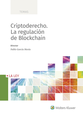 CRIPTODERECHO. LA REGULACI�N DE BLOCKCHAIN