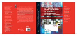 EL PROCESO PENAL EN LA SOCIEDAD DE LA INFORMACI�N