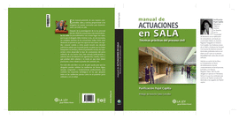 MANUAL DE ACTUACIONES EN SALA. T�CNICAS PR�CTICAS DEL PROCESO CIVIL