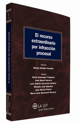 EL RECURSO EXTRAORDINARIO POR INFRACCIN PROCESAL