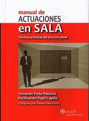 MANUAL DE ACTUACIONES EN SALA. TCNICAS PRCTICAS DEL PROCESO PENAL