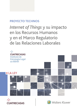 INTERNET OF THINGS Y SU IMPACTO EN LOS RECURSOS HUMANOS Y EN EL MARCO REGULATORI