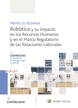 ROBTICA Y SU IMPACTO EN LOS RECURSOS HUMANOS Y EN EL MARCO REGULATORIO DE LAS R