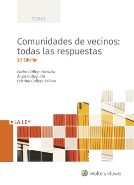 COMUNIDADES DE VECINOS: TODAS LAS RESPUESTAS (3.� EDICI�N)
