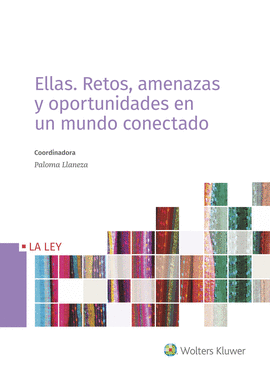 ELLAS: RETOS, AMENAZAS Y OPORTUNIDADES EN UN MUNDO CONECTADO