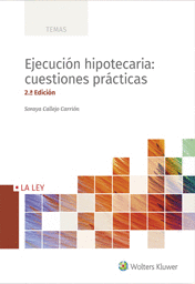 EJECUCION HIPOTECARIA CUESTIONES PRACTICAS 2 ED