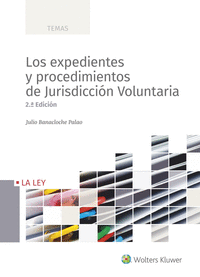 EXPEDIENTES Y PROCEDIMIENTOS DE JURISDICCION VOLUNTARIA, LOS