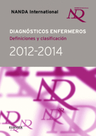 DIAGNSTICOS ENFERMEROS. DEFINICIONES Y CLASIFICACIN 2012-2014