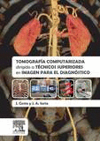 TOMOGRAFA COMPUTARIZADA DIRIGIDA A TCNICOS SUPERIORES EN IMAGEN PARA EL DIAGNSTICO