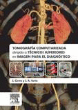 TOMOGRAF�A COMPUTARIZADA DIRIGIDA A T�CNICOS SUPERIORES EN IMAGEN PARA EL DIAGN�STICO