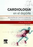 CARDIOLOGA EN EL DEPORTE (3 ED.)