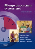 MANEJO DE LAS CRISIS EN ANESTESIA (2� ED.)