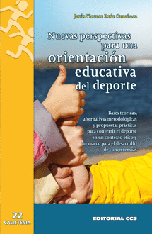 NUEVAS PERSPECTIVAS PARA UNA ORIENTACI�N EDUCATIVA DEL DEPORTE