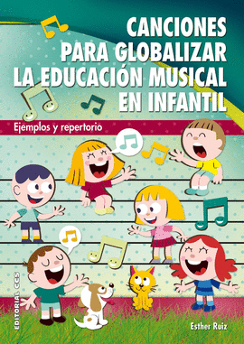 CANCIONES PARA GLOBALIZAR LA EDUCACIN MUSICAL EN INFANTIL