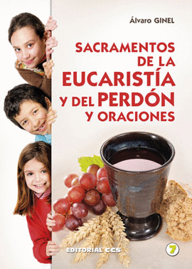 SACRAMENTOS DE LA EUCARIST�A Y DEL PERD�N Y ORACIONES