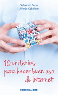 10 CRITERIOS PARA HACER BUEN USO DE INTERNET