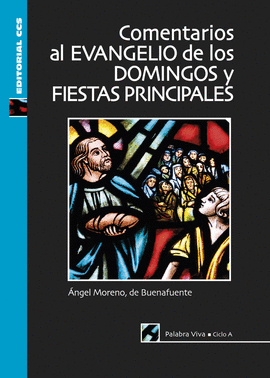 COMENTARIOS AL EVANGELIO DE LOS DOMINGOS Y FIESTAS PRINCIPALES. C