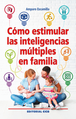 C�MO ESTIMULAR LAS INTELIGENCIAS M�LTIPLES EN FAMILIA