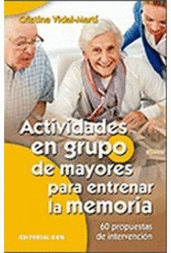 ACTIVIDADES EN GRUPO DE MAYORES PARA ENTRENAR LA MEMORIA